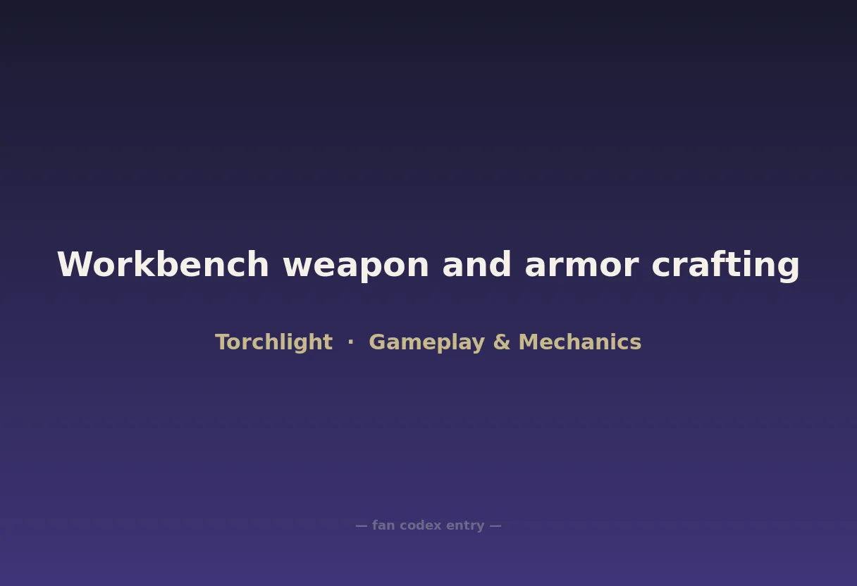 Workbench weapon and armor crafting