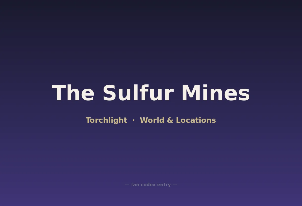 The Sulfur Mines